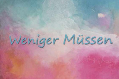 Nr. 72 | Weniger Muessen